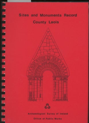 Item #z014440 Sites and Monuments Record, County Laois: A List of Archaeological Sites and...