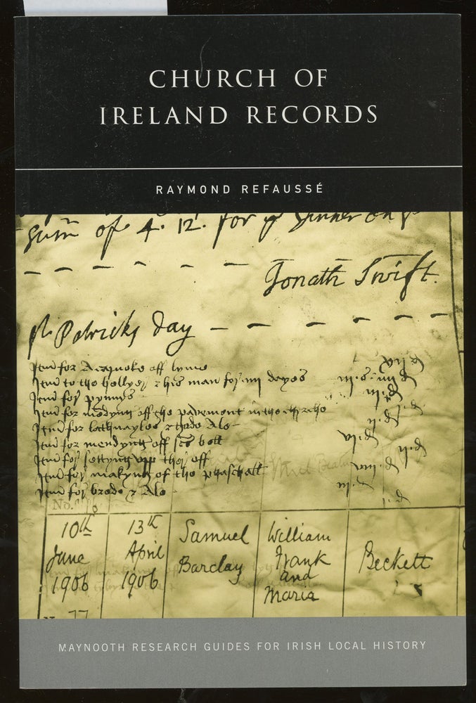 Item #z014480 Church of Ireland Records (Maynooth Research Guides for Irish Local History). Raymond Refausse.