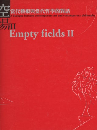 Item #z014482 Empty Fields II: A Dialogue Between Contemporary Art and Contemporary Philosophy...