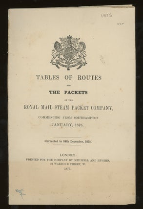 Item #z014580 Table of Routes For The Packets of the Royal Mail Steam Packet Company, Commencing...