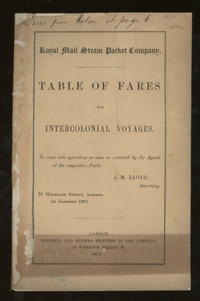 Item #z014581 Royal Mail Steam Packet Company Table of Fares For Intercolonial Voyages, 1875....