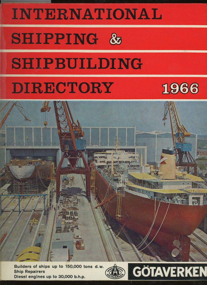 Item #z014716 International Shipping and Shipbuilding Directory, 1966. Shipping World and Shipbuilder.