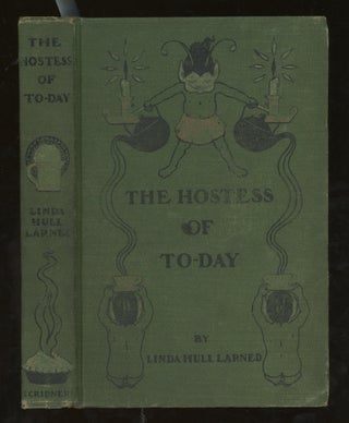 Item #z014742 The Hostess of To-Day. Linda Hull Larned, Mary Cowles Clarke