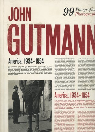 Item #z014816 John Gutmann : 99 Fotografias / America, 1934 - 1954 (Exhibition Catalogue). Alain...