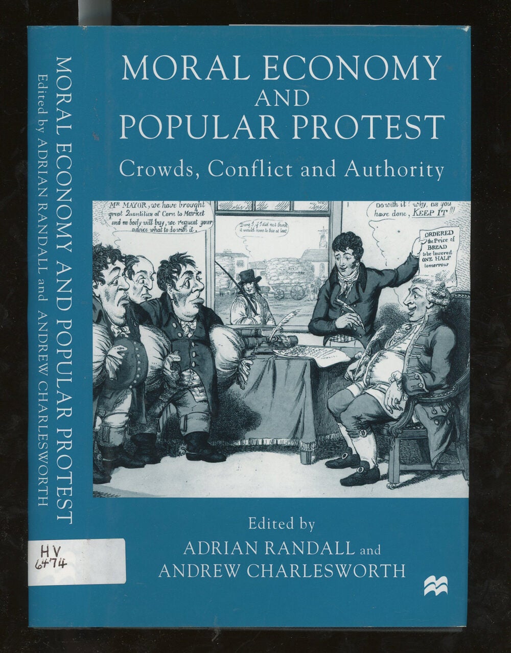 Moral Economy and Popular Protest: Crowds, Conflict and Authority ...