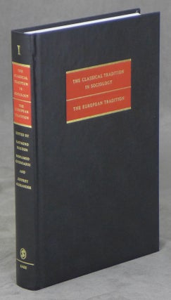 The Classical Tradition in Sociology, The European Tradition. Complete in Four Volumes