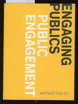 Item #z014914 Engaging Publics, Public Engagement (Artmatter 1). Doctor Zara Stanhope