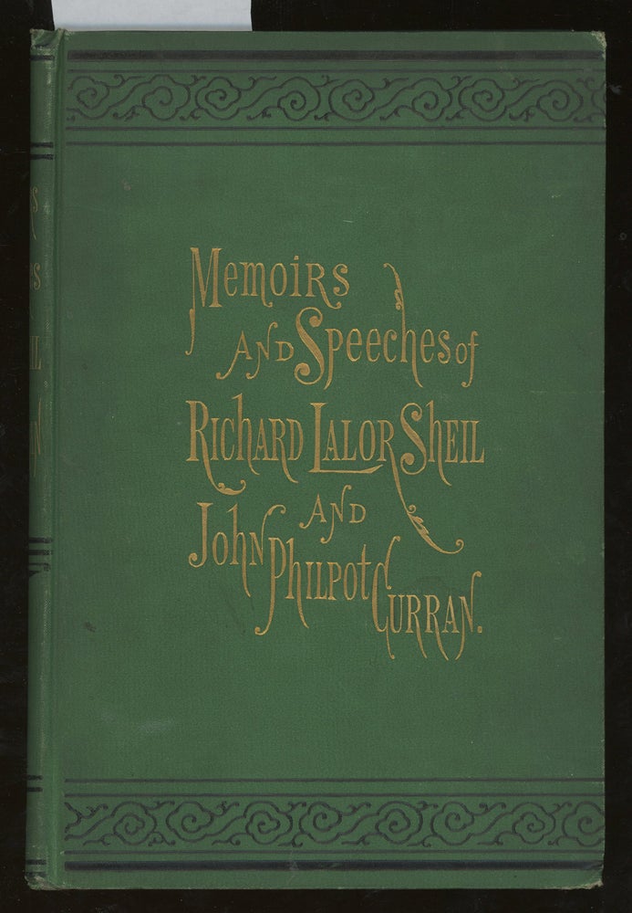 Item #z014970 Memoirs and Select Speeches of the Hon. Richard Lalor Sheil and the Right Honorable John Philpot Curran. Richard Lalor Sheil, John Philpot Curran.