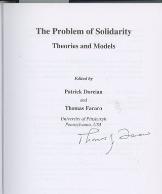 Item #z015006 Problem of Solidarity Theories and Models, Thomas Fararo's Copy. Patrick Doreian,...