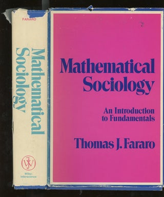Item #z015008 Mathematical Sociology: An Introduction to Fundamentals, Thomas Fararo's Copy....