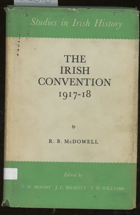 Item #z015018 The Irish Convention, 1917-18. R. B. McDowell
