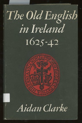 Item #z015051 The Old English in Ireland, 1625-42. Aidan Clarke