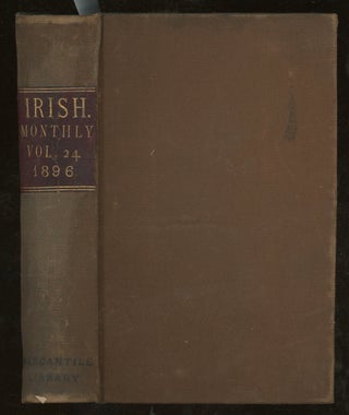 Item #z015218 The Irish Monthly, A Magazine of General Literature, Volume 24, 1896 (This Volume...