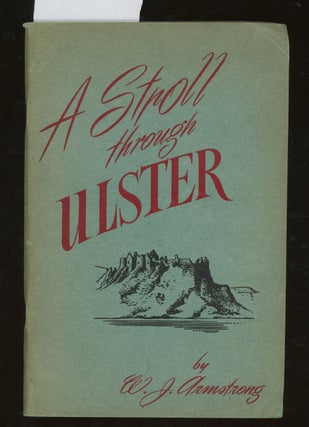 Item #z015250 A Stroll Through Ulster, Signed by William J Armstrong. William J. Armstrong