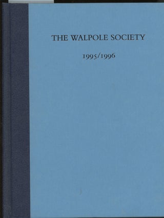 Item #z015261 The Fifty-Eighth Volume of the Walpole Society, 1995/1996. Kristine...