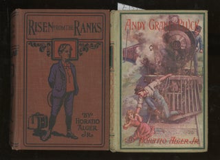 Group of Seven Horatio Alger Jr. Juvenile Novels, Including: Andy Grant's Pluck, Bound to Rise, Mark Manning's Mission, Mark Mason's Victory, Wait and Hope, The Store Boy, and Risen From the Ranks