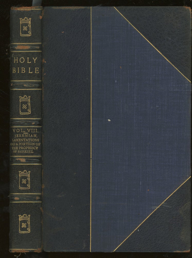 Item #z015385 The Holy Bible, Containing The Old and New Testaments and The Apocrypha, Volume VIII: Jeremiah, Lamentations, And a Portion of The Prophecy of Ezekiel (This Volume ONLY). n/a.