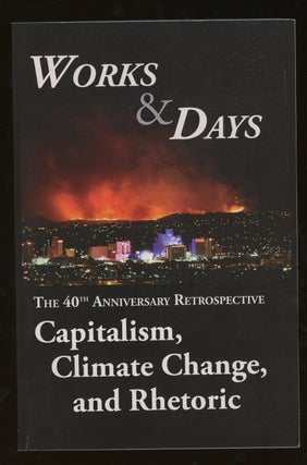 Item #z015457 Works and Days 70/71 , The 40th Anniversary Retrospective: Capitalism, Climate...