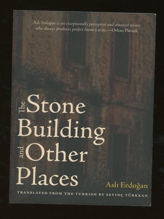 The Stone Building and Other Places, INSCRIBED by Asli Erdogan