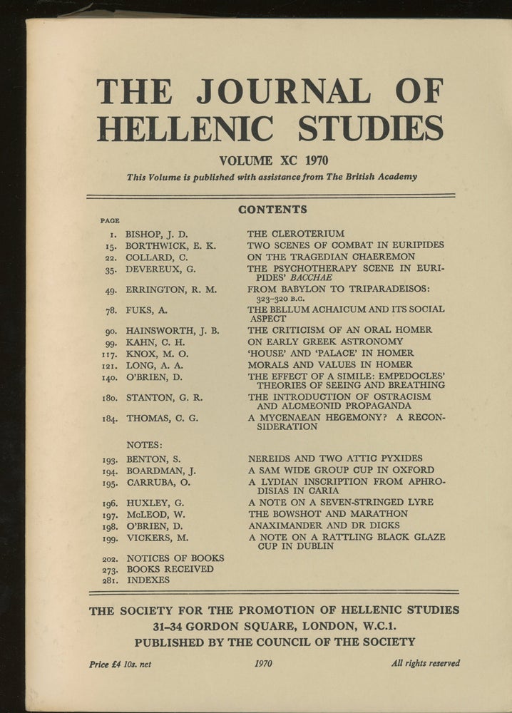 Item #z015640 The Journal of Hellenic Studies, Volume XC, 1970. J. D. Bishop, C. G. Thomas R. M. Errington, A. Fuks.