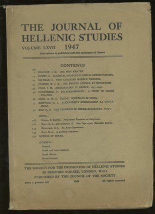 Item #z015646 The Journal of Hellenic Studies, Volume LXVII, 1947. J. Beazley, J. Cook D. Hunt,...
