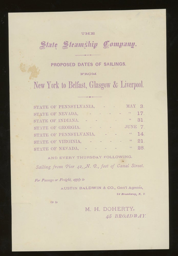 Item #z015716 The State Steamship Company Sailing Schedule with Named Steamships, New York to Belfast, Glasgow, and Liverpool, c. 1877. The State Steamship Company.