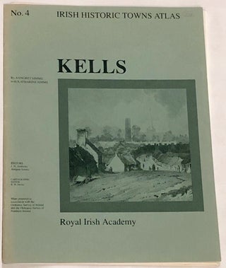 Item #z015771 Kells (Irish Historic Towns Atlas, No. 4). Anngret and Katharine Simms