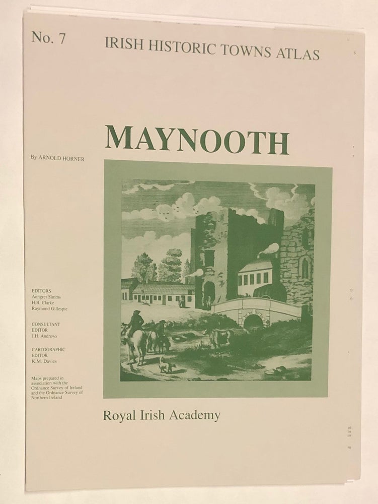 Item #z015788 Maynooth (Irish Historic Towns Atlas No. 7). Arnold Horner.