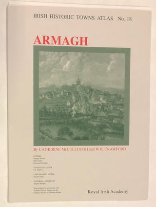 Item #z015789 Armagh (Irish Historic Towns Atlas No. 18). Catherine McCullough, W. H. Crawford