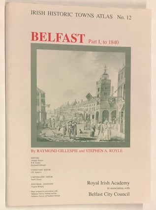 Item #z015790 Belfast, Part I, to 1840, and Part II, 1840 to 1900, Two Volumes (Irish Historic...