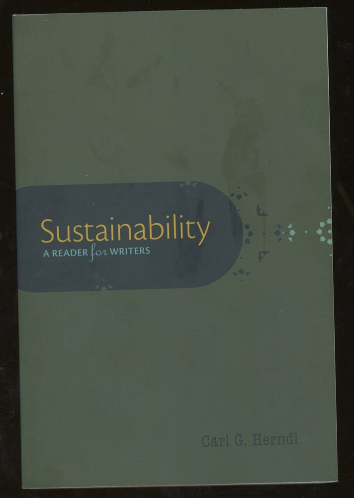 Item #z015797 Sustainability: A Reader for Writers. Carl Herndl.