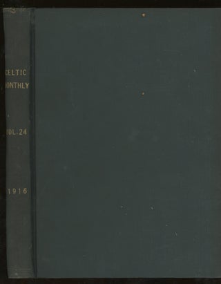 Item #z015817 The Celtic Monthly, A Magazine for Highlanders, Volume XXIV, 1916. John Mackay