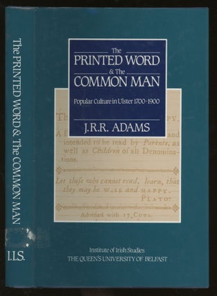 Item #z015913 The Printed Word and the Common Man: Popular Culture in Ireland, 1700-1900. J. R....