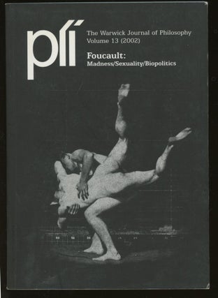 Item #z015966 Foucault: Madness/Sexuality/Biopolitics [The Warwick Journal of Philosophy, Volume...