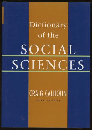Item #z016013 Dictionary of the Social Sciences. Craig Calhoun