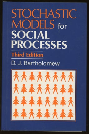 Item #z016014 Stochastic Models for Social Processes. D. J. Bartholomew