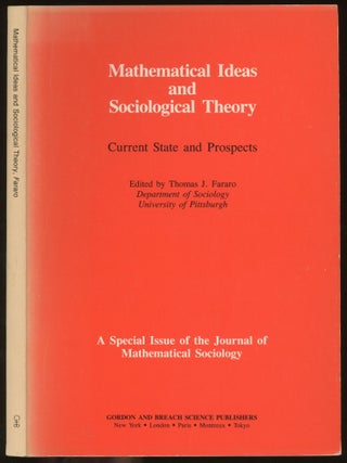 Item #z016018 Mathematical Ideas and Sociological Theory: Current State and Prospects--A Special...