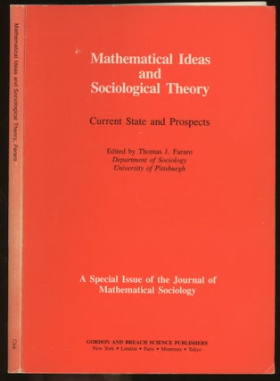 Item #z016019 Mathematical Ideas and Sociological Theory: Current State and Prospects--A Special...