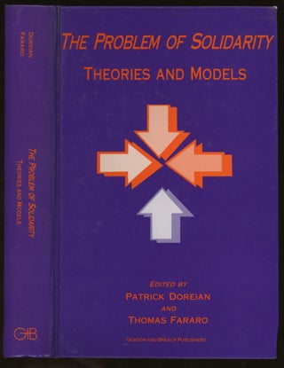 Item #z016029 The Problem of Solidarity: Theories and Models. Patrick Doreian, Thomas Fararo
