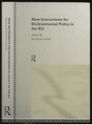 Item #z016053 New Instruments for Environmental Policy in the EU. Jonathan Golub