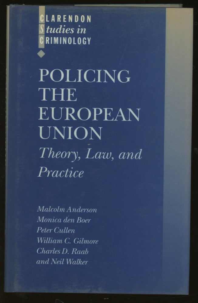 Item #z016054 Policing the European Union. Malcolm Anderson.