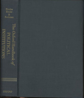 Item #z016056 The Oxford Handbook of Political Institutions. R. A. W. Rhodes, Sarah A. Binder,...