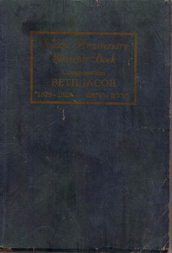 Item #z04276 Beth Jacob Congregation, Pittsburgh, PA: Golden Anniversary 1879-1929. Beth Jacob Congregation.