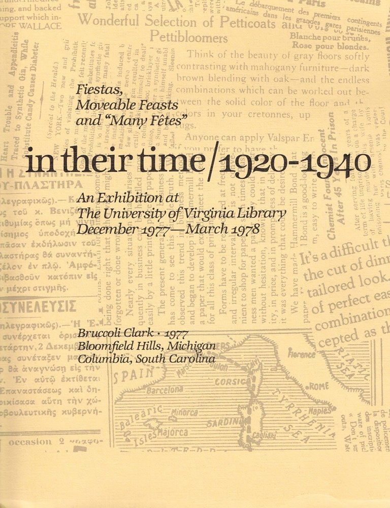 Item #z04699 Fiestas, Moveable Feasts, and "Many Fetes": In Their Time / 1920-1940, An Exhibition at the University of Virginia Library. December 1977-March 1978. Matthew Bruccoli.