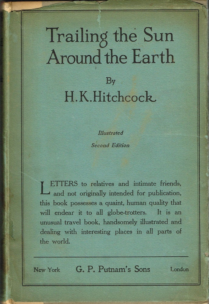 Item #z05485 Trailing the Sun Around the Earth. Halbert K. Hitchcock.