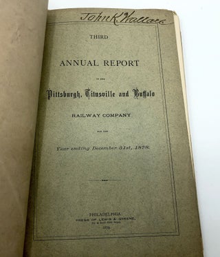 First, Third, Fourth, and Fifth Annual Report: Pittsburgh, Titusville, and Buffalo Railway