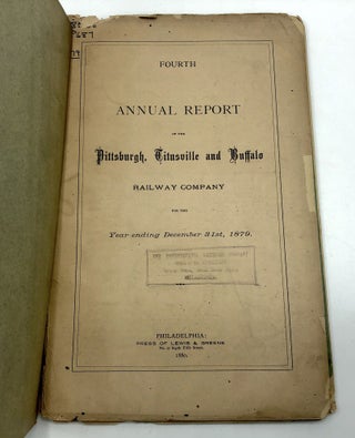 First, Third, Fourth, and Fifth Annual Report: Pittsburgh, Titusville, and Buffalo Railway