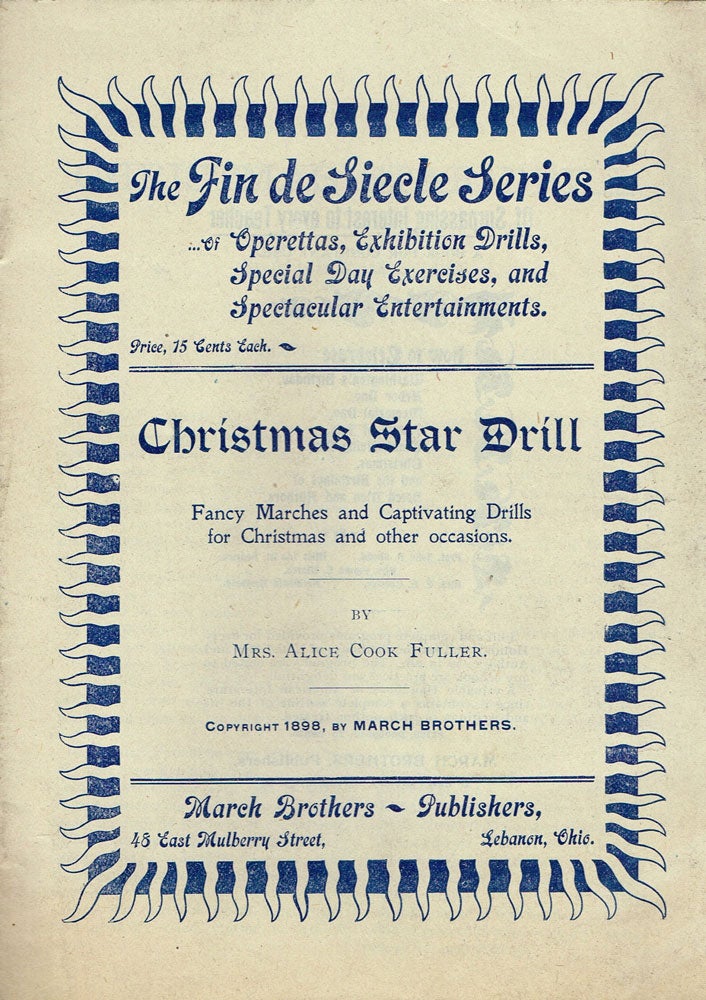 Item #z05790 The Fin de Siecle Series: Christmas Star Drill. Mrs. Alice Cook Fuller.
