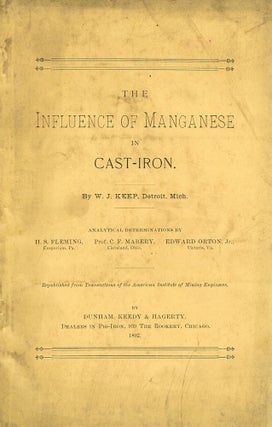 Item #z06109 The Influence of Maganese in Cast-Iron. W. J. Keep
