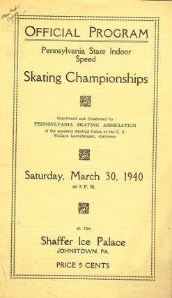 Item #z06417 Official Program: Pennsylvania State Indoor Speed Skating Championships... Saturday,...